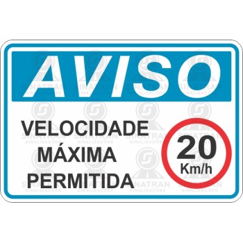 Velocidade máxima permitida 20km/h